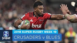 HIGHLIGHTS: 2018 Super Rugby Week 19: Crusaders v Blues