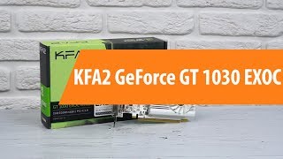 Распаковка KFA2 GeForce GT 1030 EXOC / Unboxing KFA2 GeForce GT 1030 EXOC