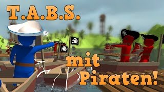 T.A.B.S. ... MIT PIRATEN!! - Stupid Raft Battle Simulator | Let's Play [Deutsch/German]