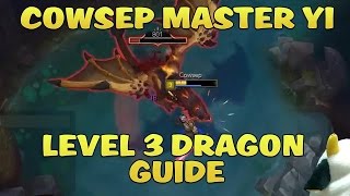 Master Yi Level 3 Solo Dragon Guide