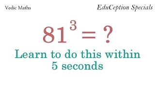 Learn how to CUBE numbers within few seconds