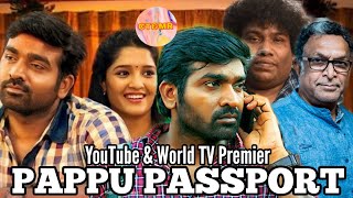 Pappu Passport 2020 New South Hindi Dubbed Movie | Confirm Release Date | Vijay Sethupathi