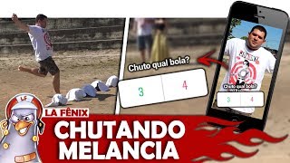 CHUTE SURPRESA: BOLA OU MELANCIA | COM AJUDA DOS SEGUIDORES