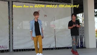 Yu-8　Akinao　Aske　　~Dream live in AEON MALL TOKONAME~　2018年6月9日