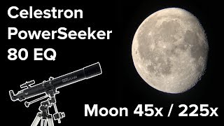 Moon in Celestron PowerSeeker 80 EQ (45x, 225x) | Луна через телескоп