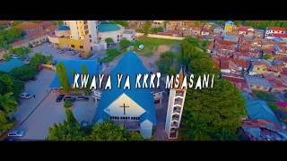 NAKUSHUKURU MUNGU - UKOMBOZI KKKT MSASANI