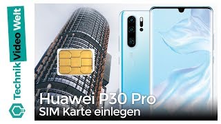 Huawei P30 Pro SIM Karte einlegen