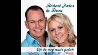 Robert Pater & Dora - Op De Weg Naar Geluk