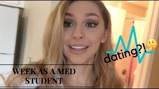 WEEK AS A MEDICAL STUDENT (dating)