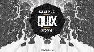 QUIX - Splice Demo (Buy My Sample Pack)