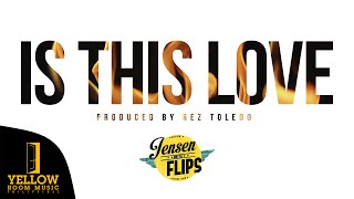 Jensen and The Flips - Is This Love (Official Lyric Video)