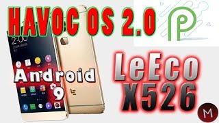 LeEco X526 con Android 9 e la Havoc OS 2.0