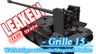 LEAKED! - 10.3 [9.14] Grille 15 Stats (WT. auf E100 Replacement) || World of Tanks
