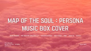 [Full Album] 방탄소년단 map of the soul persona 오르골 커버(BTS map of the soul persona music box cover)