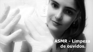 ASMR - Ear Cleaning (PORTUGUÊS - SUSSURRO)