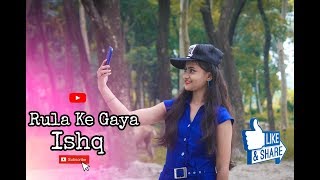 Rula Ke Gaya Ishq | Heart touching Climax | Sumit & Ruhi | Team Raj