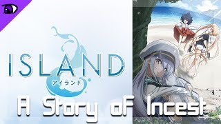 ISLAND | A Story of Jailbait and Incest (Content Analysis)