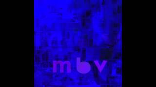 wonder 2 - m b v - my bloody valentine