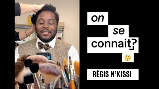 ON SE CONNAIT ? - Régis N'Kissi | MAD