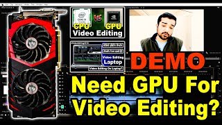 ? Practical DEMO ? Do You Really Need A Graphics Card For Video Editing? (Hindi)