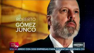 Lo único que te pido: Roberto Gómez Junco