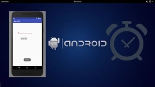 Simple Android Alarm Application tutorial [ AlarmManager ]