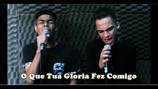 O Que Sua Gloria Fez Comigo - Ello G2