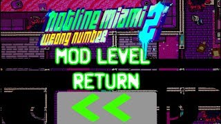 Hotline Miami 2 Mod Level "Return"