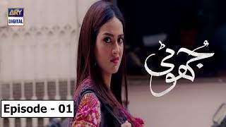 Jhooti Episode 1 | 1st February 2020 | ARY Digital Drama