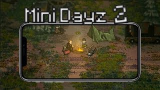 Мини Дейз 2 новая информация / дата выхода / мультиплеер / геймплей / mini dayz 2 /