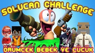 Örümcek Bebeğin Takımı vs Kamil Dayı'nın Takımı Solucan Oyunu