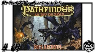 Aventure Solo #1 - Pathfinder (Boite Initiation)