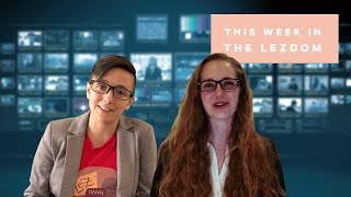This Week in the Lezdom - 11-15-2018 - LGBTQ News