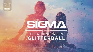 Sigma ft. Ella Henderson - Glitterball