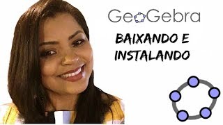 GeoGebra | Download e Instalação 2017 | Profa Jaqueline Silva