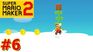 Secrets and Unlocks! Story Mode Part 6 Super Mario Maker 2