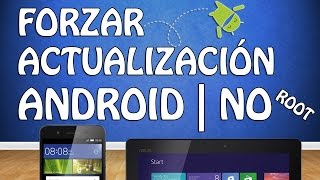 Actualizar Versión Android en Tablet|Teléfono (Sin ROOT y sin Programas) 2017
