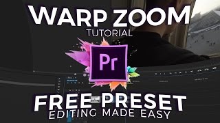 WARP ZOOM TRANSITION Tutorial | FREE PRESET | Adobe Premiere Pro CC 2017 | Editing Made Easy [Ep.8]