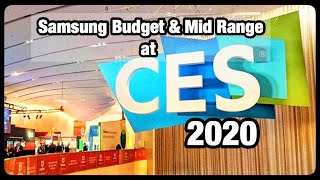 Samsung Budget & Midrange at CES 2020 Discussion
