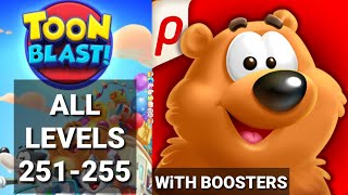 Toon Blast Level 251 252 253 254 255 With Boosters