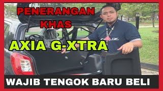 AXIA G XTRA | PENERANGAN KHAS | Ciri ciri dan harga | PERODUA
