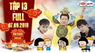 Thiên đường ẩm thực 4|Tập 13 full: Trường Giang "suy sụp" vì "thánh nhây thánh lầy" Chi Dân, Anh Tú