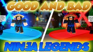 HOW TO GET GOOD AND BAD KARMA IN NINJA LEGENDS!!