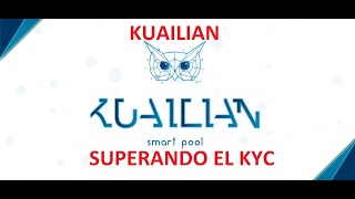 ?KUAILIAN SUPERANDO EL KYC ( Know Your Customer)?