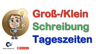 Tageszeiten Groß-  und Kleinschreibung Grundregeln