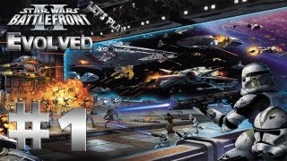 Let's Play Star Wars: Battlefront 2 Evolved Ep. 1