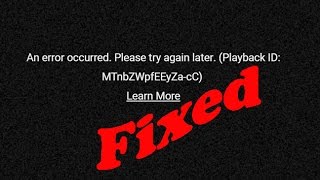 Fix An error occurred.Please try again later in youtube chrome/mozilla