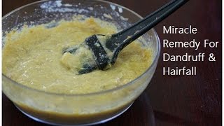 Miracle Cure For Dandruff & Hair Fall