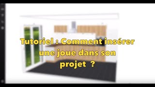 Cuisine sur-mesure : Tuto : Comment insérer une joue dans son projet ?
