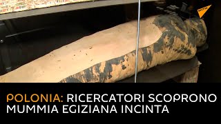 Polonia: ricercatori scoprono mummia egiziana incinta